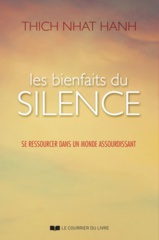 Les Bienfaits du Silence par Thich Nhat Hanh